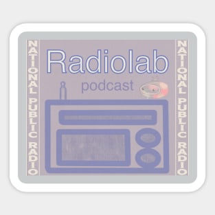 NPR Radiolab podcast Sticker